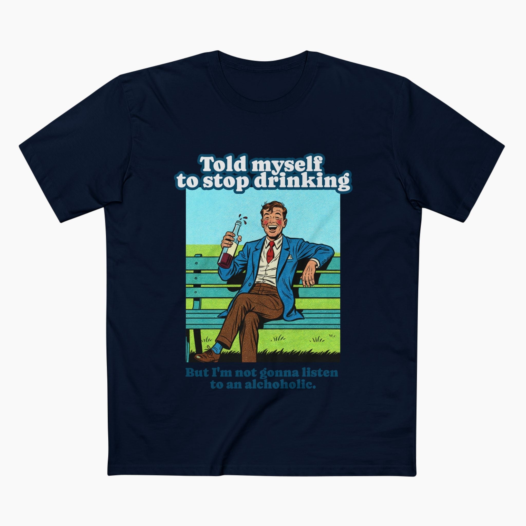 Told Myself To Stop Drinking Unisex Staple Tee