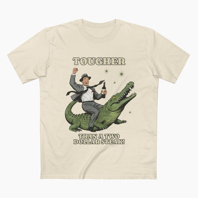 Tougher Than A Two Dollar Steak Unisex Staple Tee