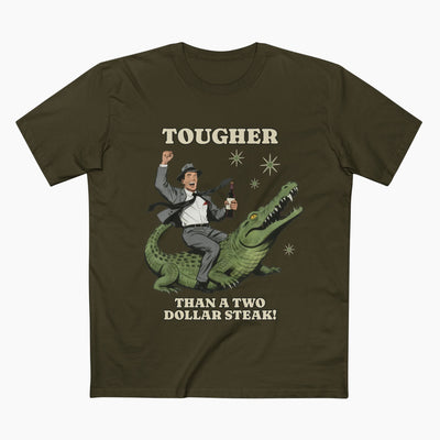 Tougher Than A Two Dollar Steak Unisex Staple Tee