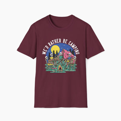 We'd Rather Be Camping Unisex T-Shirt